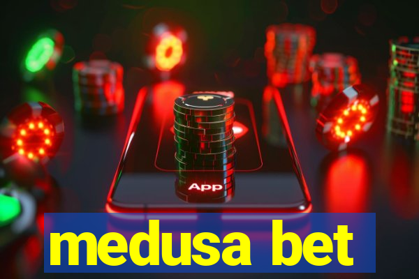medusa bet